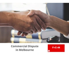 Resolve Commercial Disputes with Confidence – Expert Legal Guidance by FCM Law