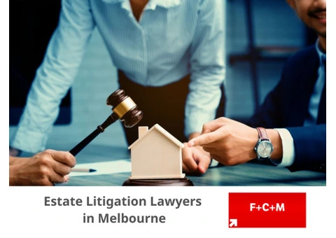 Estate Litigation Lawyers | Expert Advice from FCM Law