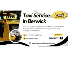 Taxi Service in Berwick | Berwick Taxi — Southeast Silver Taxi