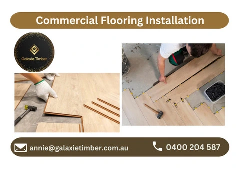 Galaxie Timber | Commercial Flooring Installation & Durable Solutions by Expert Contractors