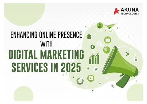ENHANCING ONLINE PRESENCE WITH DIGITAL MARKETING SERVICES IN 2025
