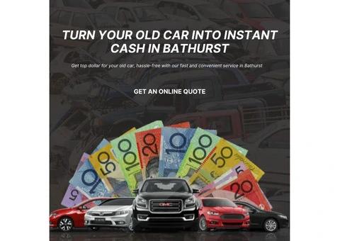 Car Taking Up Space? Sell for Cash in Bathurst