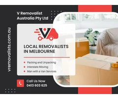 Trusted Local Removalists in Melbourne and Nearby Areas – V Removalist Australia Pty Ltd