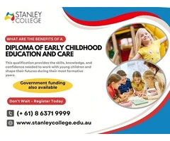 Kickstart Your Childcare Career with a Diploma of Early Childhood Education and Care