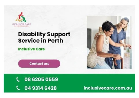 Trusted Disability Support Service in Perth – Inclusive Care