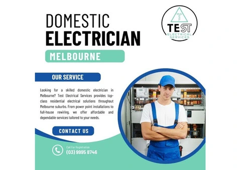 Skilled Domestic Electrician Melbourne – Test Electrical