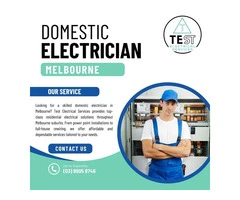 Skilled Domestic Electrician Melbourne – Test Electrical