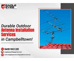 Durable Outdoor Antenna Installation Services in Campbelltown