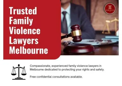 Trusted Family Violence Lawyers Melbourne – Marcellus Law