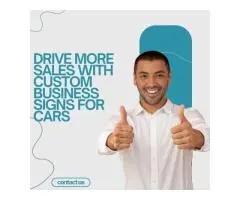 Attract Local Customers with Car Signage That Works