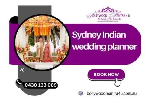 Sydney Indian Wedding Planner | Full-Service Event Management – Bollywood Mantra 4u