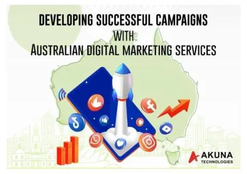 Know about developing successful campaigns with australian digital marketing services
