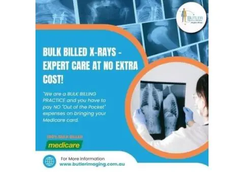 Bulk Billed X-Rays – Expert Care at No Extra Cost at Butler Medical Imaging. (08) 9544 3999