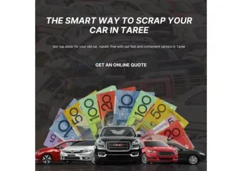 Don’t Let That Scrap Car Sit – Get Paid to Remove It in Taree