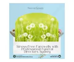 Compassionate Care When You Need It Most – Sydney Funeral Experts