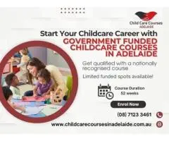 Join Government Funded Childcare Courses in Adelaide Now