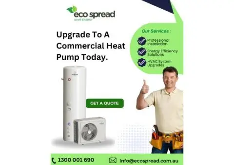 Upgrade to a Commercial Heat Pump with EcoSpread Melbourne!