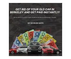 Get Instant Cash for Your Car in Berkeley – Same-Day Removal!