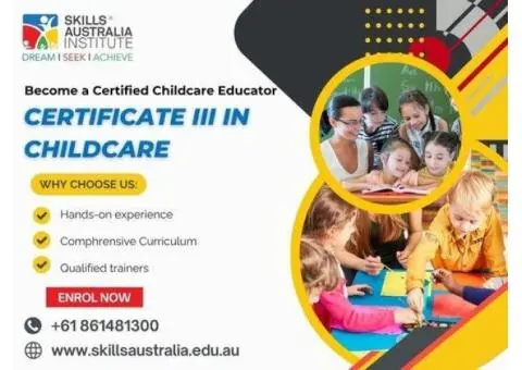 Launch a Rewarding Career with Certificate 3 in Childcare