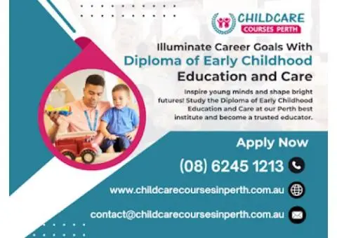 Build Your Future with Diploma In Childcare Education at Trusted Perth Childcare School