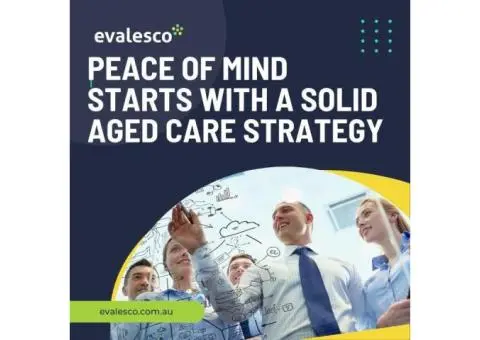 The Key Benefits of Implementing an Aged Care Strategy Early