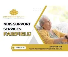 NDIS Support Services in Fairfield: Tailored Care!