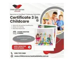 Study Certificate 3 in Childcare in Adelaide – Apply Today