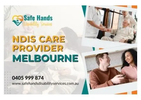 NDIS Care Provider in Melbourne - Your Trusted Partner