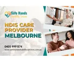 NDIS Care Provider in Melbourne - Your Trusted Partner