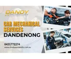 Car Mechanical Services in Dandenong - Full Range