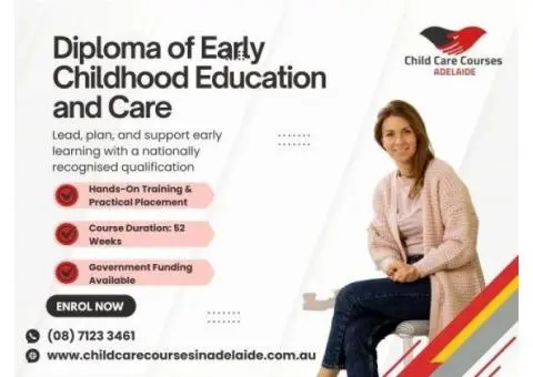 Advance Your Skills with a Diploma of Early Childhood Education and Care