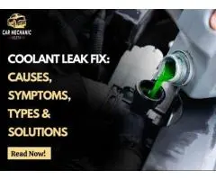 Coolant Leak Fix: Causes, Symptoms, Types & Solutions