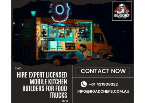 Hire Expert Licensed Mobile Kitchen Builders for Food Trucks