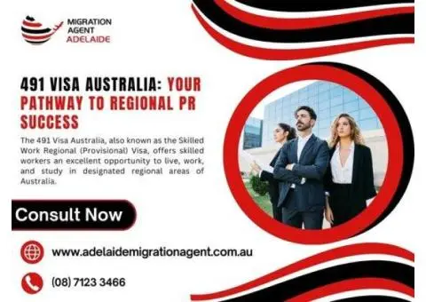 491 Visa Made Easy with a Registered Migration Agent in Adelaide