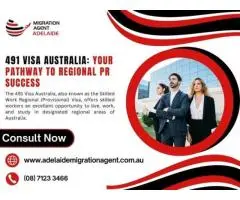 491 Visa Made Easy with a Registered Migration Agent in Adelaide