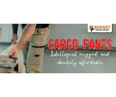 CARGO PANTS INTELLIGENT, RUGGED, AND CHEEKILY AFFORDABLE