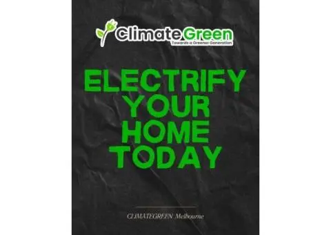 Make the Switch – Electrify Your Home with Climate Green Melbourne