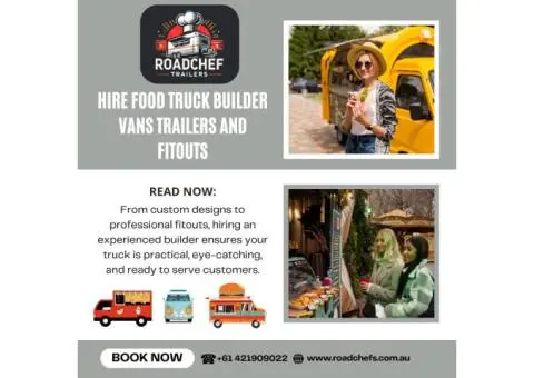 Hire Food Truck Builder Vans Trailers and Fitouts
