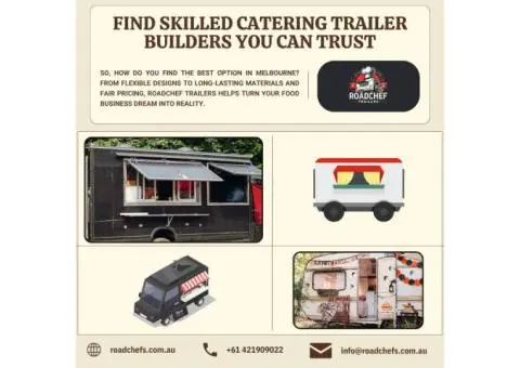 Find Skilled Catering Trailer Builders You Can Trust