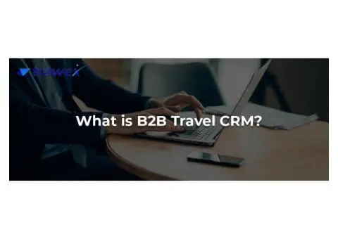 B2B TRAVEL CRM