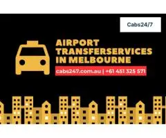 Reliable Airport Transfer Services in Melbourne – Cabs24/7