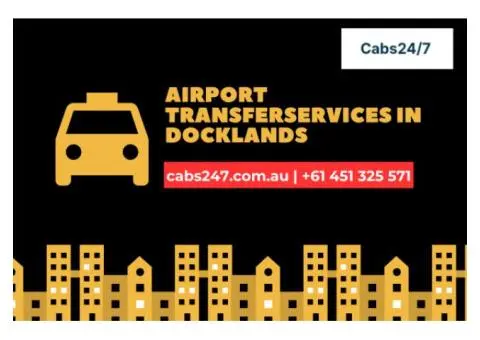 Premium Airport Transfer Services in Docklands – Cabs24/7