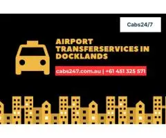 Premium Airport Transfer Services in Docklands – Cabs24/7