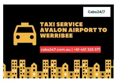 Book Taxi from Avalon Airport to Werribee | Book Cabs Transport