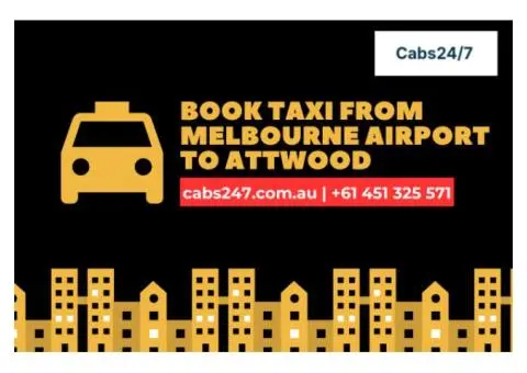24/7 Taxi Service Attwood Airport | Premium Transfers in Attwood, Victoria