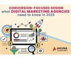 What digital marketing agencies need to know in 2025 about conversion focused design
