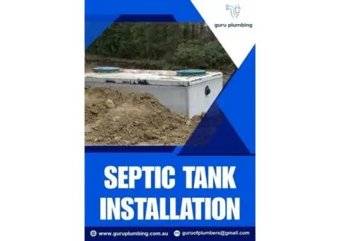 Professional Septic Tank Installation Services - Guru Plumbing