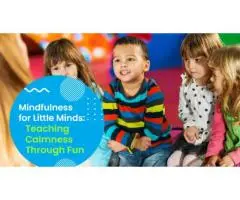 Discover Day Care in Dayton That Teaches Calmness Through Fun