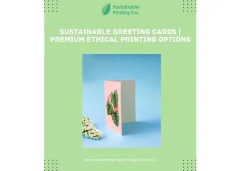 Sustainable Greeting Cards | Premium Ethical Printing Options