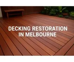 Transform Your Outdoor Space with Professional Decking Restoration in Melbourne